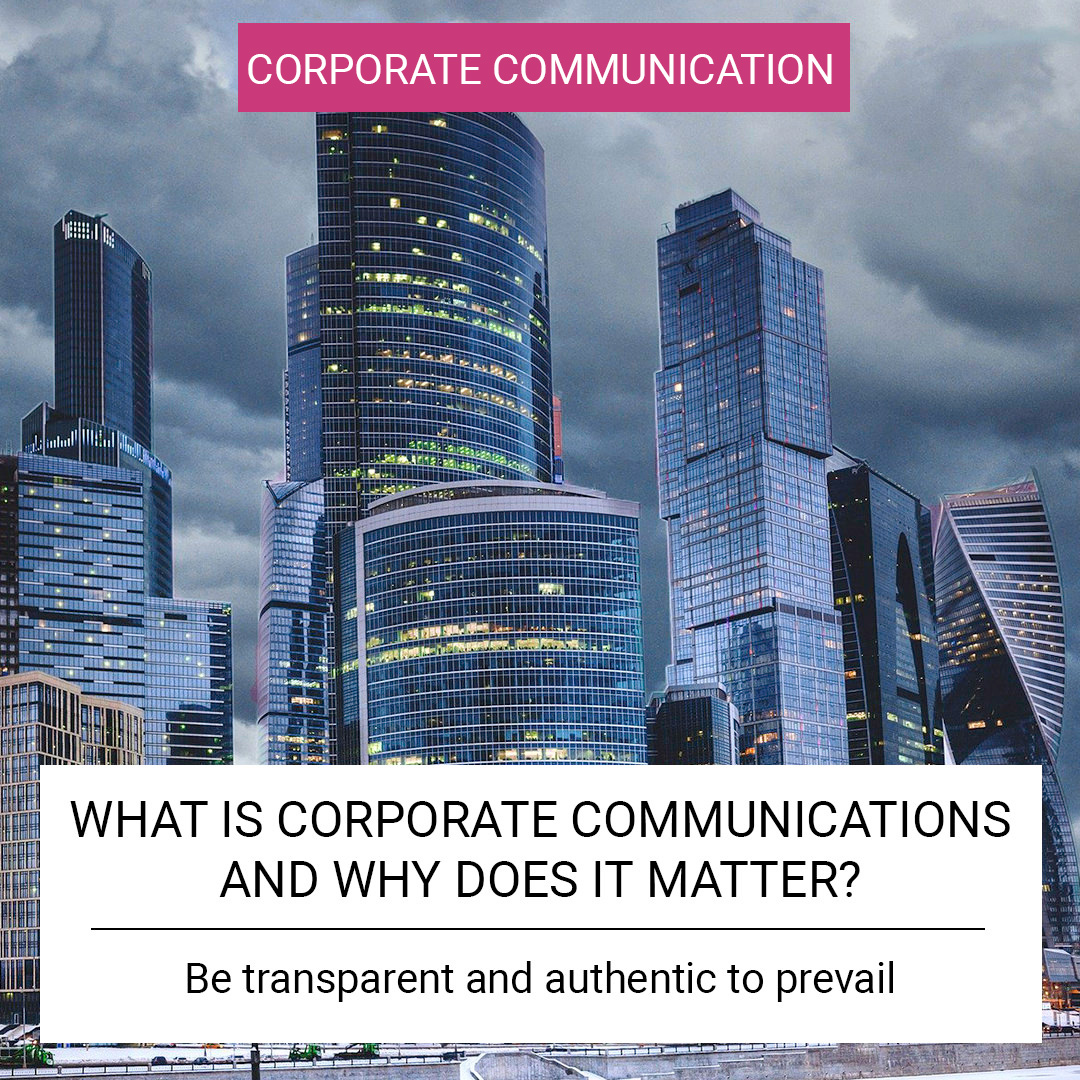 What is Corporate Communications and why does it matter?