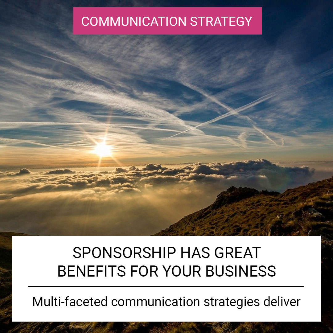 Sponsorship has great benefits for your business