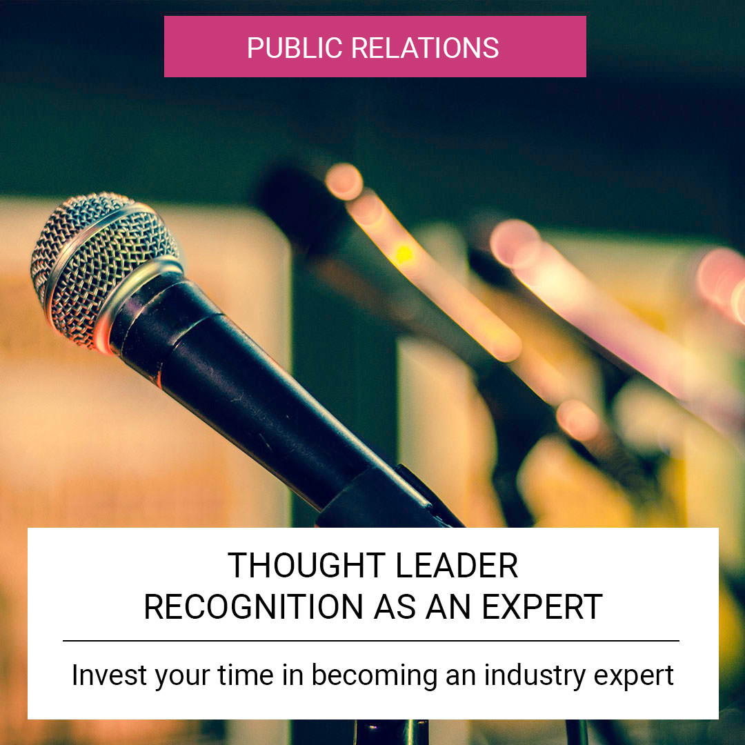 Thought Leader - Recognition as an expert