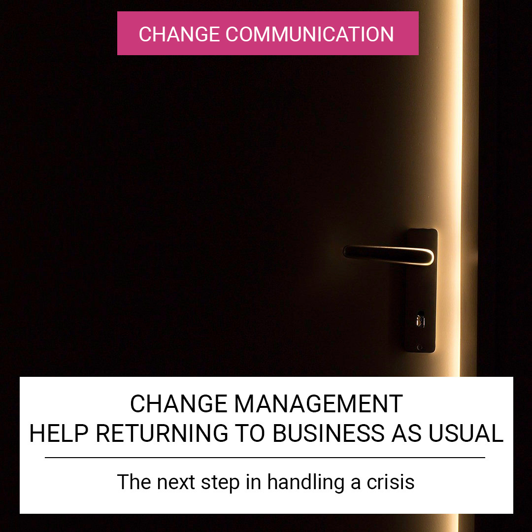 Change Management - Help returning to business as usual